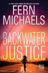 Backwater Justice (Sisterhood #36)